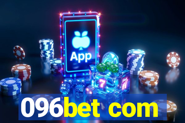 096bet com